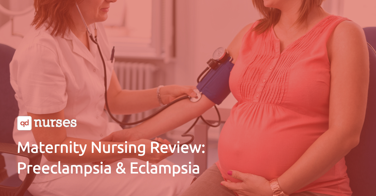 maternity-nursing-review-preeclampsia-eclampsia-qd-nurses